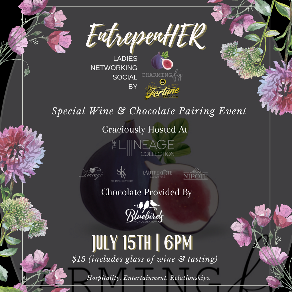 Charming Fig Catering & Fortune Emporium are proud to present EntreprenHER - Women's Networking event to be held at the The Lineage Collection!